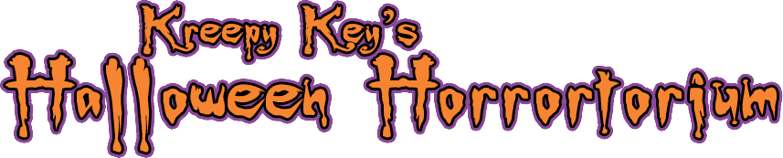Kreepy Key's Halloween Horrotorium - Halloween 365 Days a Year!
